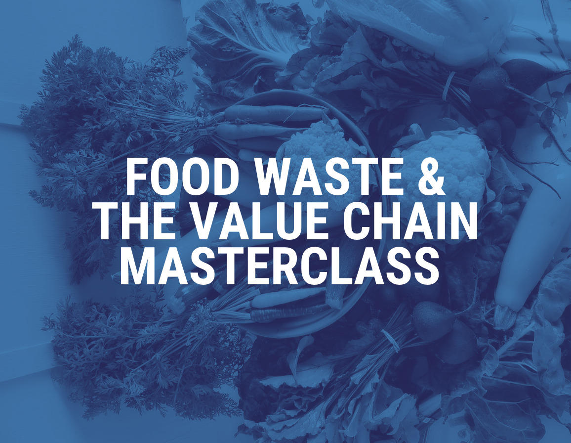 food-waste-the-value-chain-masterclass