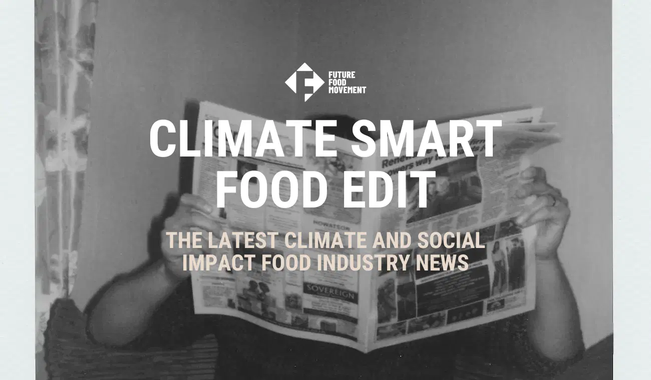 CLIMATE SMART FOOD EDIT – MAY
